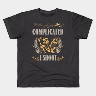 WHEN LIFE GETS COMPLICATED Kids T-Shirt